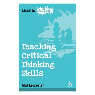 "Teaching Critical Thinking Skills" - "" ("Leicester Mal")