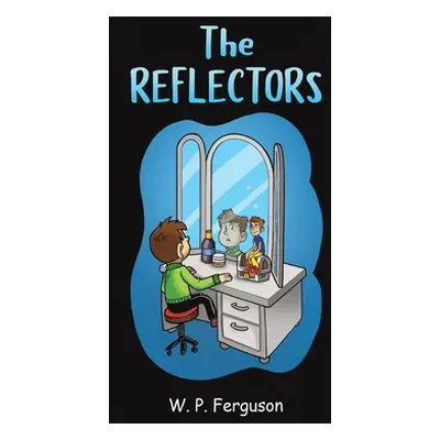 "The Reflectors" - "" ("Ferguson W. P.")