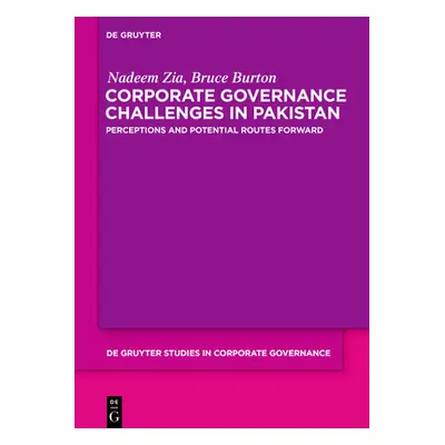 "Corporate Governance Challenges in Pakistan: Perceptions and Potential Routes Forward" - "" ("Z