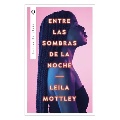 "Entre Las Sombras de la Noche" - "" ("Mottley Leila")