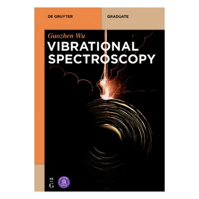 "Vibrational Spectroscopy" - "" ("Wu Guozhen")