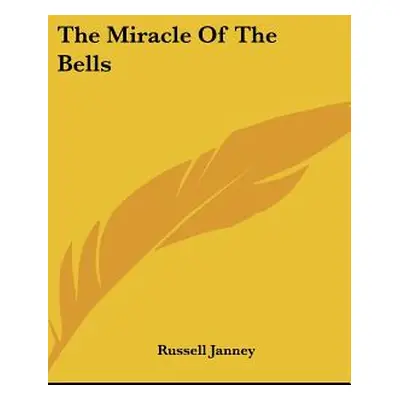 "The Miracle of the Bells" - "" ("Janney Russell")