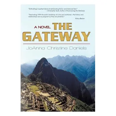 "The Gateway: Revised Edition 2010" - "" ("Daniels Joanna Christine")