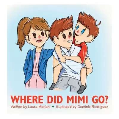 "Where Did Mimi Go?" - "" ("Mariani Laura")