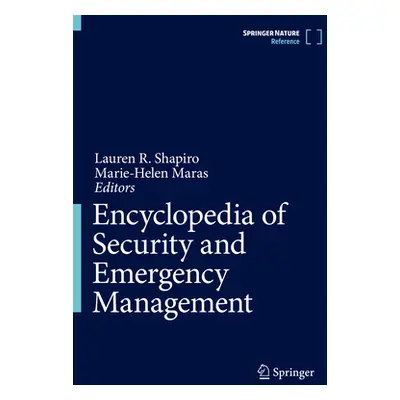 "Encyclopedia of Security and Emergency Management" - "" ("Shapiro Lauren R.")