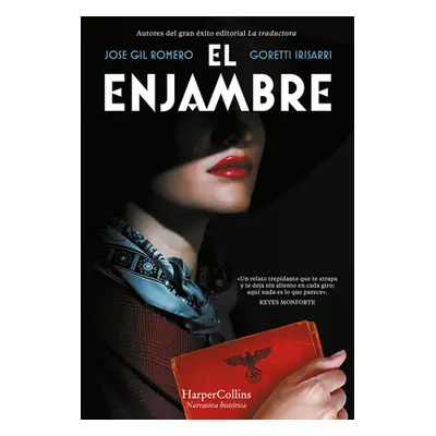 "El enjambre" - "" ("Gil Romero Jose")