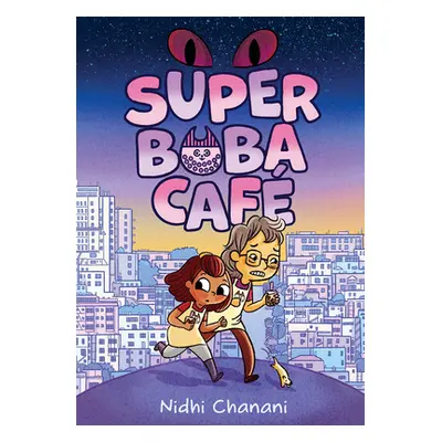 "Super Boba Caf (Book 1)" - "" ("Chanani Nidhi")