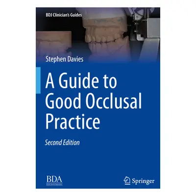 "A Guide to Good Occlusal Practice" - "" ("Davies Stephen")