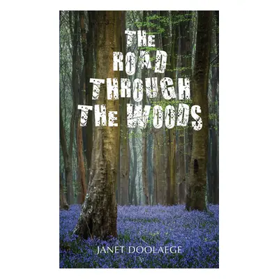 "The Road Through the Woods" - "" ("Doolaege Janet")