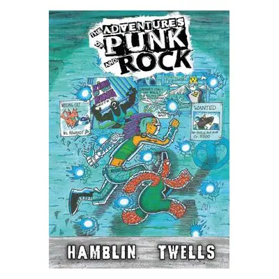 "The Adventures of Punk and Rock Volume #1" - "" ("Hamblin Austin a.")