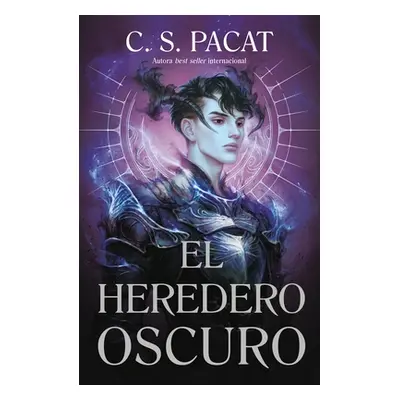 "Heredero Oscuro, El" - "" ("Pacat C. S.")