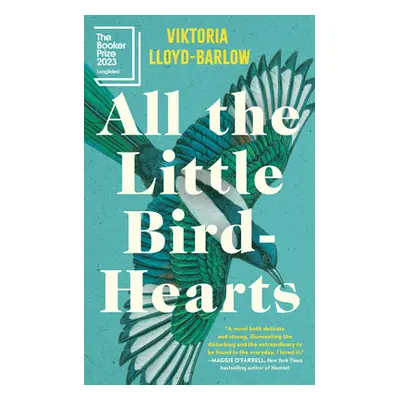 "All the Little Bird-Hearts" - "" ("Lloyd-Barlow Viktoria")