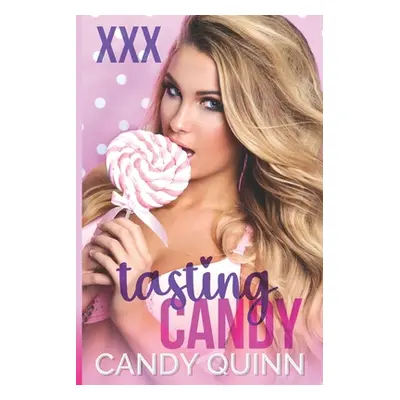 "Tasting Candy: Over 60 Erotic Pregnancy Stories" - "" ("Quinn Candy")