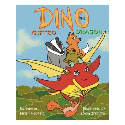 "Dino the Gifted Dragon" - "" ("Hadfield Helen")