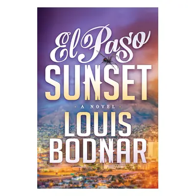 "El Paso Sunset" - "" ("Bodnar Louis")