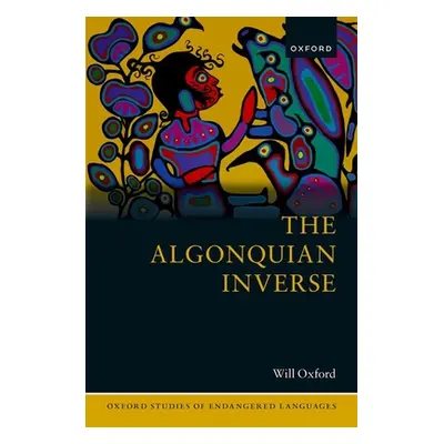 "The Algonquian Inverse" - "" ("Oxford Will")