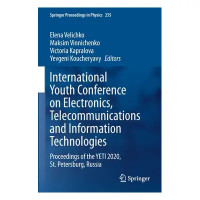 "International Youth Conference on Electronics, Telecommunications and Information Technologies: