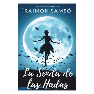 "La Senda de las Hadas" - "" ("Sams Raimon")