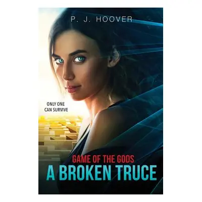 "A Broken Truce" - "" ("Hoover P. J.")