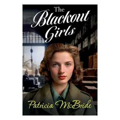 "The Blackout Girls" - "" ("McBride Patricia")