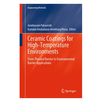 "Ceramic Coatings for High-Temperature Environments: From Thermal Barrier to Environmental Barri