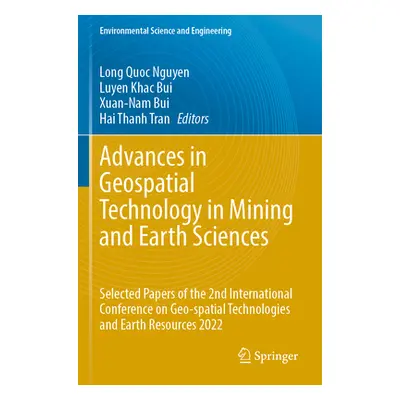 "Advances in Geospatial Technology in Mining and Earth Sciences: Selected Papers of the 2nd Inte