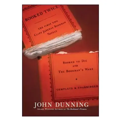 "Booked Twice: Booked to Die and the Bookman's Wake" - "" ("Dunning John")