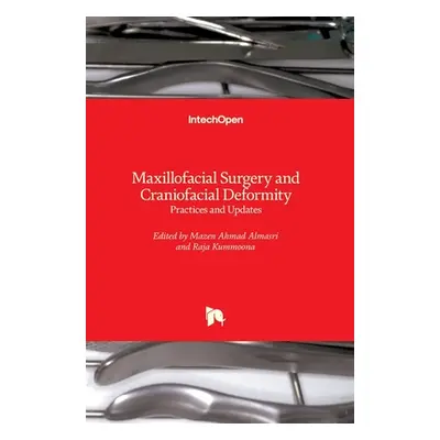 "Maxillofacial Surgery and Craniofacial Deformity: Practices and Updates" - "" ("Almasri Mazen A