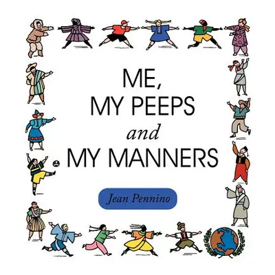 "Me, My Peeps and My Manners" - "" ("Jean Marie")