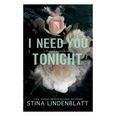 "I Need You Tonight" - "" ("Lindenblatt Stina")