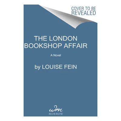 "The London Bookshop Affair: A Novel of the Cold War" - "" ("Fein Louise")