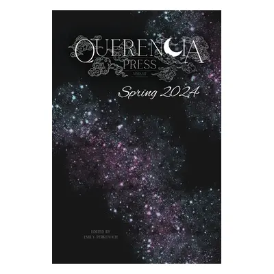 "Querencia Spring 2024" - "" ("Perkovich Emily")