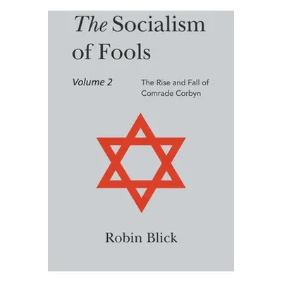 "Socialism of Fools Vol 2 - Revised 4th Edition" - "" ("Blick Robin")