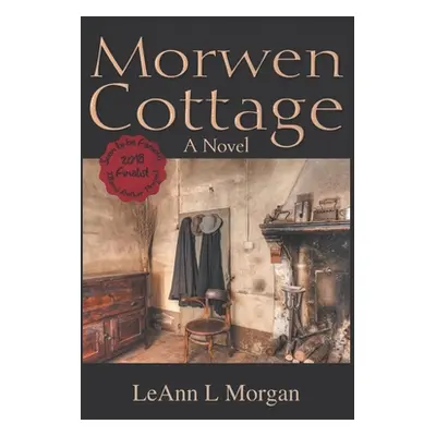 "Morwen Cottage" - "" ("Morgan Leann L.")