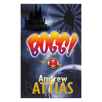 "Bogg!" - "" ("Attias Andrew")