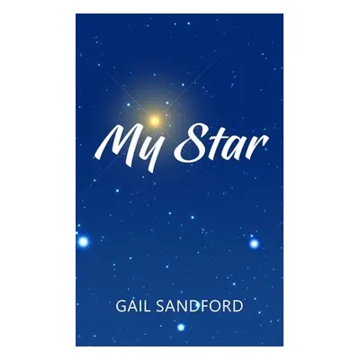 "My Star" - "" ("Sandford Gail")