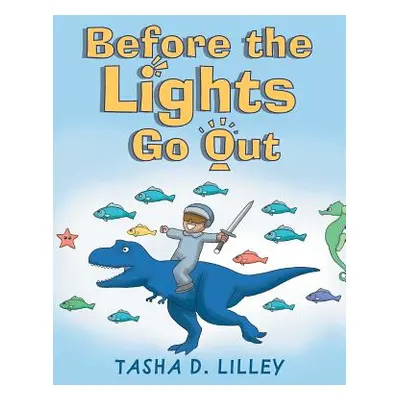 "Before the Lights Go Out" - "" ("D. Lilley Tasha")