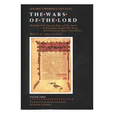 "The Wars of the Lord, Volume 3" - "" ("Gershom Levi Ben")