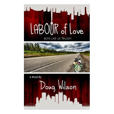 "Labour of Love" - "" ("Wilson Doug")