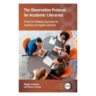 "The Observation Protocol for Academic Literacies: A Tool for Building Expertise for Teachers of