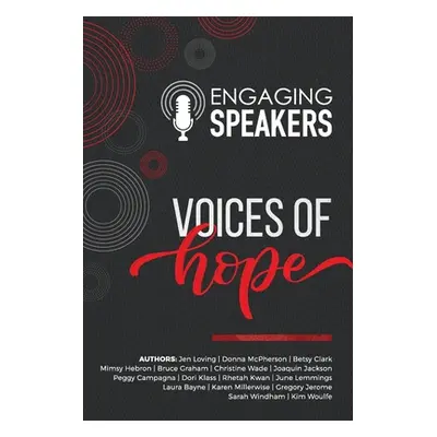 "Engaging Speakers: Voices of Hope" - "" ("Loving Jen")