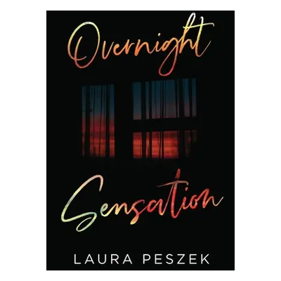 "Overnight Sensation" - "" ("Peszek Laura")