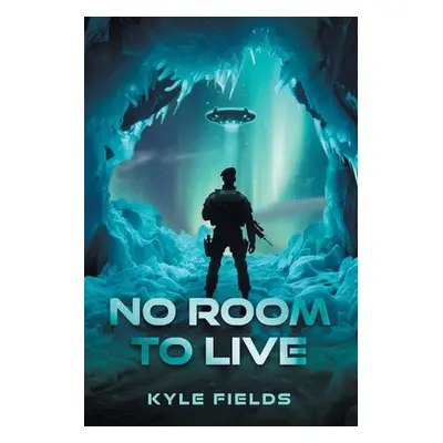 "No Room to Live" - "" ("Fields Kyle")