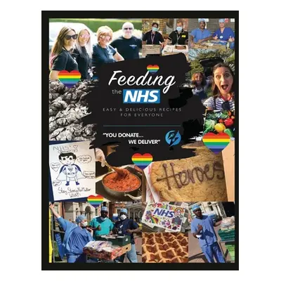 "Feeding the NHS: Easy & Delicious Recipes For Everyone" - "" ("Trainis Marc")