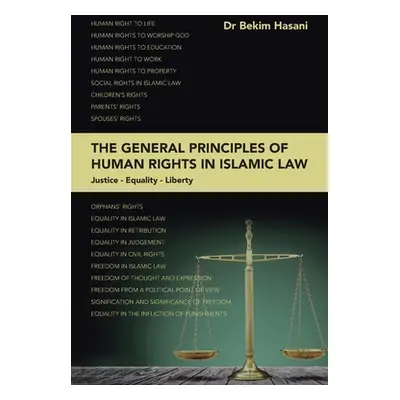 "The General Principles of Human Rights in Islamic Law: Ustice - Equality - Liberty" - "" ("Hasa