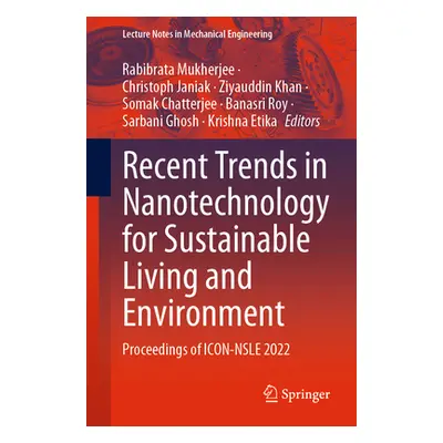 "Recent Trends in Nanotechnology for Sustainable Living and Environment: Proceedings of Icon-Nsl