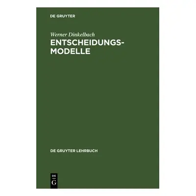 "Entscheidungsmodelle" - "" ("Dinkelbach Werner")