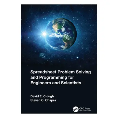 "Spreadsheet Problem Solving and Programming for Engineers and Scientists" - "" ("Clough David E