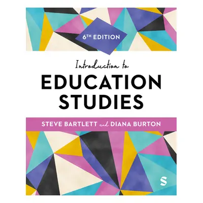 "Introduction to Education Studies" - "" ("Bartlett Steve")