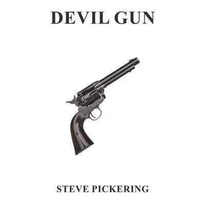 "Devil Gun" - "" ("Pickering Steve")